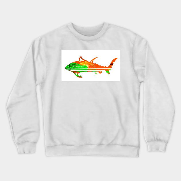 Anchored By Fin Tuna Crewneck Sweatshirt by AnchoredByFin